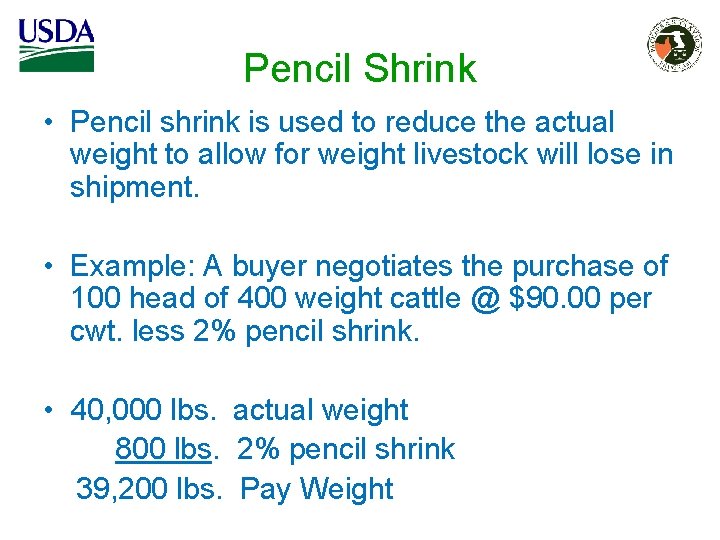 Pencil Shrink • Pencil shrink is used to reduce the actual weight to allow Pencil Shrink • Pencil shrink is used to reduce the actual weight to allow