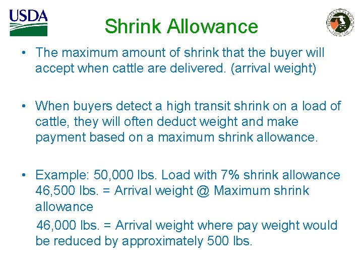 Shrink Allowance • The maximum amount of shrink that the buyer will accept when Shrink Allowance • The maximum amount of shrink that the buyer will accept when