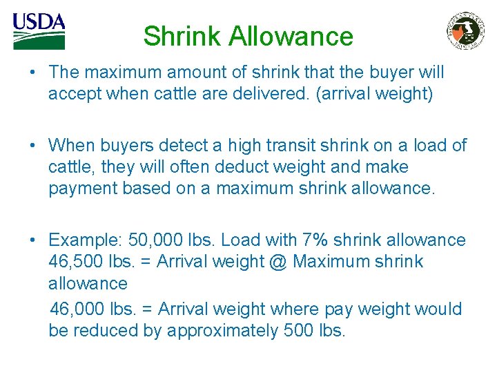 Shrink Allowance • The maximum amount of shrink that the buyer will accept when
