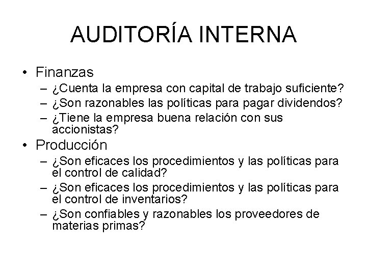 AUDITORÍA INTERNA • Finanzas – ¿Cuenta la empresa con capital de trabajo suficiente? –