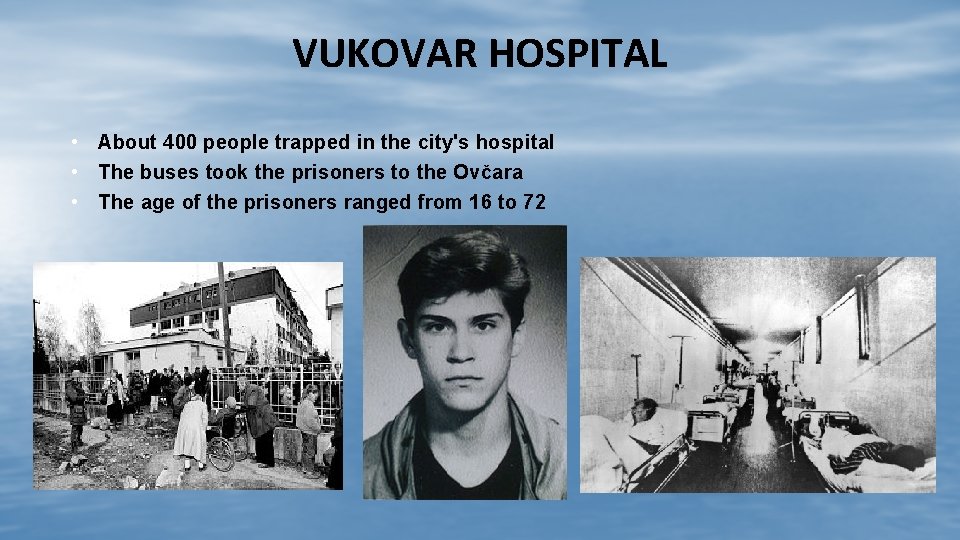 VUKOVAR HOSPITAL • About 400 people trapped in the city's hospital • The buses