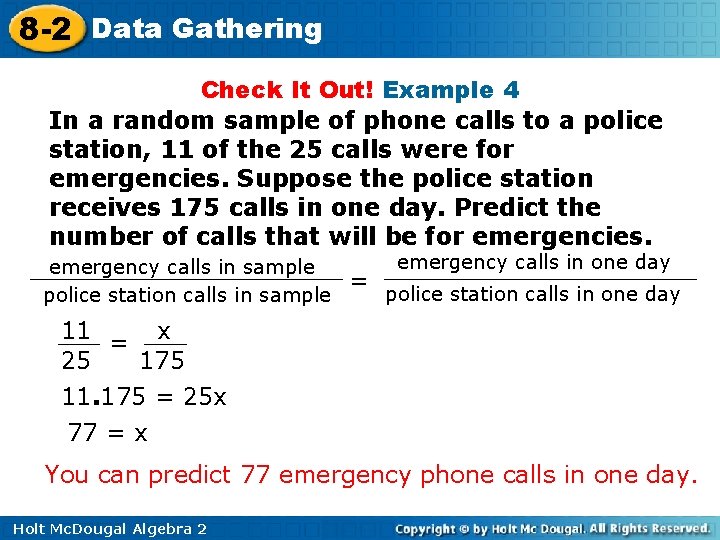 8 -2 Data Gathering Check It Out! Example 4 In a random sample of