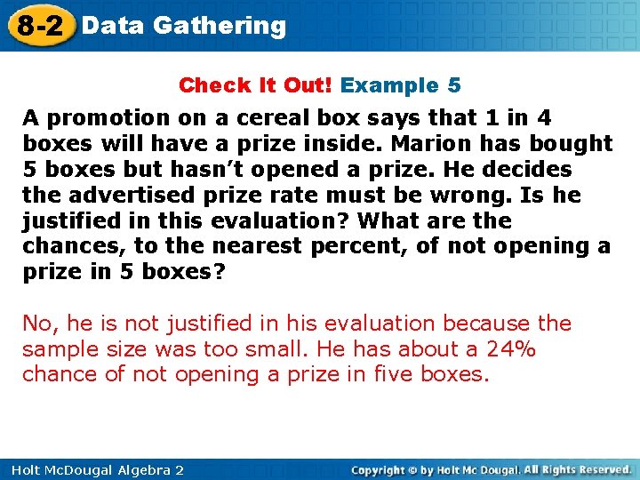 8 -2 Data Gathering Check It Out! Example 5 A promotion on a cereal