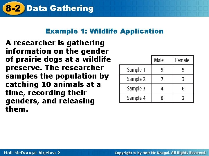 8 -2 Data Gathering Example 1: Wildlife Application A researcher is gathering information on