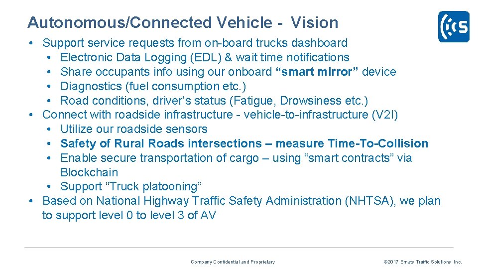 Autonomous/Connected Vehicle - Vision • Support service requests from on-board trucks dashboard • Electronic Autonomous/Connected Vehicle - Vision • Support service requests from on-board trucks dashboard • Electronic