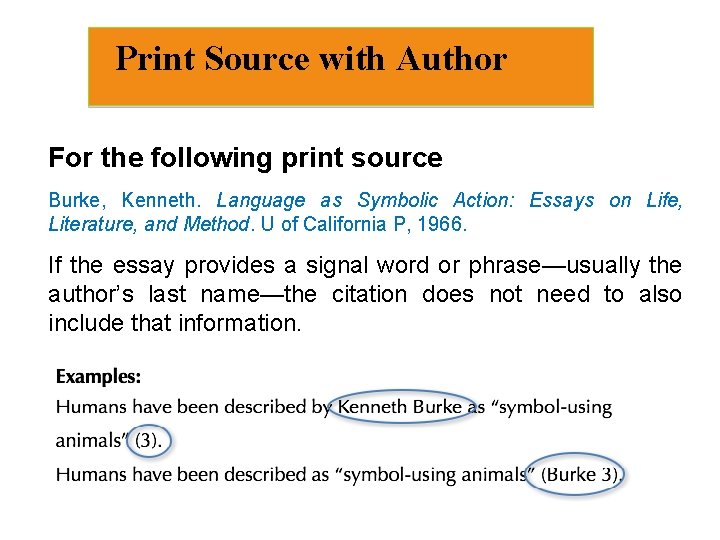 Print Source with Author For the following print source Burke, Kenneth. Language as Symbolic