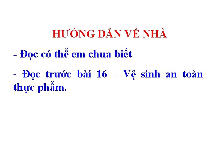 HƯỚNG DẪN VỀ NHÀ - Đọc có thể em chưa biết - Đọc trước