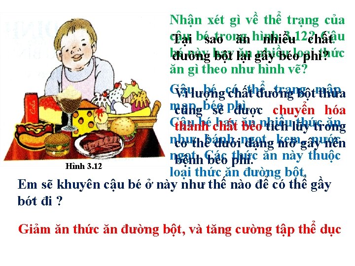 Nhận xét gì về thể trạng của cậu trong 3. 12? Cậu Tại bé