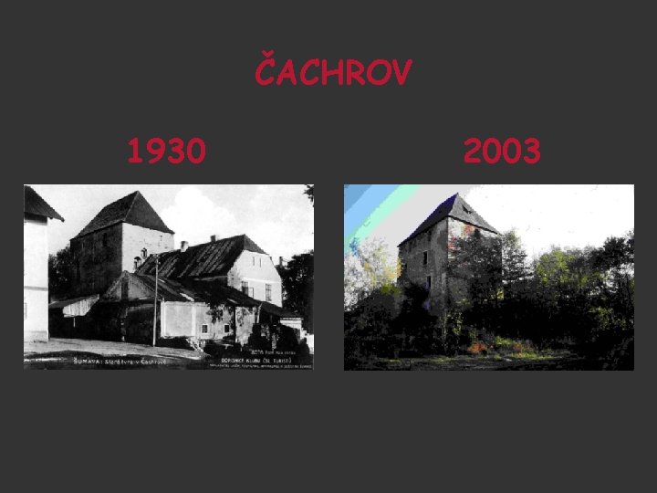 ČACHROV 1930 2003 ČACHROV 1930 2003