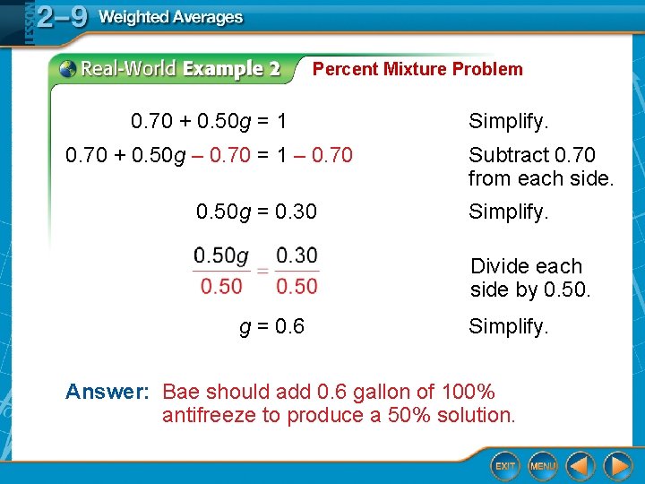 Percent Mixture Problem 0. 70 + 0. 50 g = 1 0. 70 +