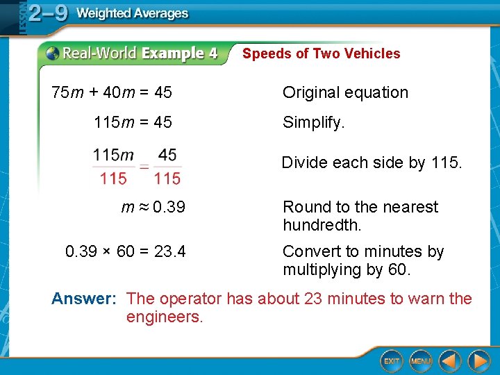 Speeds of Two Vehicles 75 m + 40 m = 45 115 m =