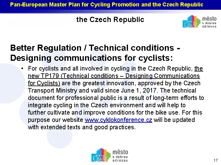Pan-European Master Plan for Cycling Promotion and the Czech Republic Better Regulation / Technical