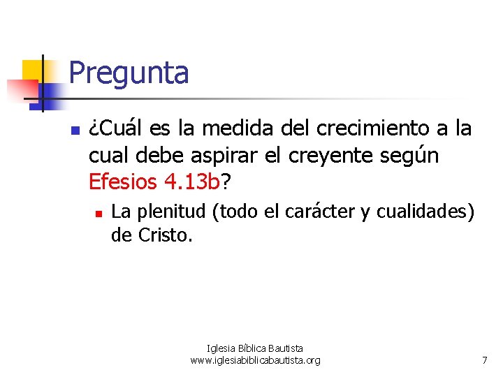 Pregunta n ¿Cuál es la medida del crecimiento a la cual debe aspirar el