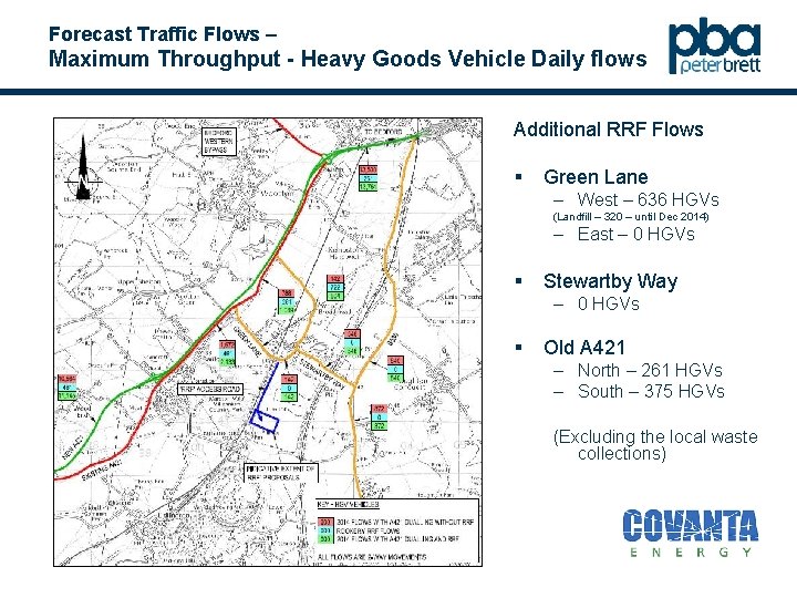 Forecast Traffic Flows – Maximum Throughput - Heavy Goods Vehicle Daily flows Additional RRF