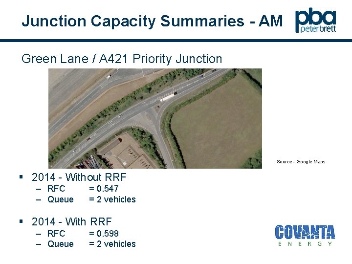 Junction Capacity Summaries - AM Green Lane / A 421 Priority Junction Source -