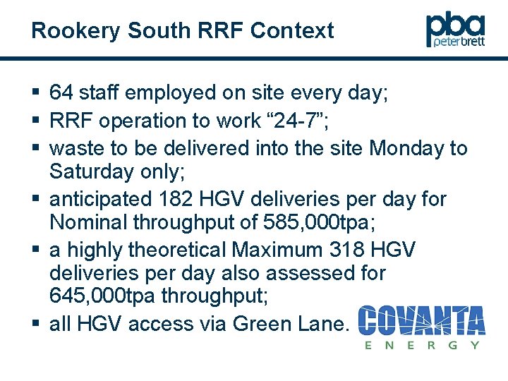 Rookery South RRF Context § 64 staff employed on site every day; § RRF