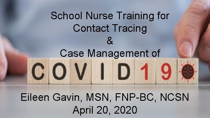 School Nurse Training for Contact Tracing & Case Management of Eileen Gavin, MSN, FNP-BC,