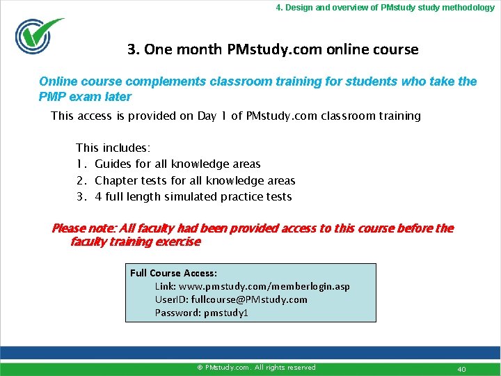 4. Design and overview of PMstudy methodology 3. One month PMstudy. com online course