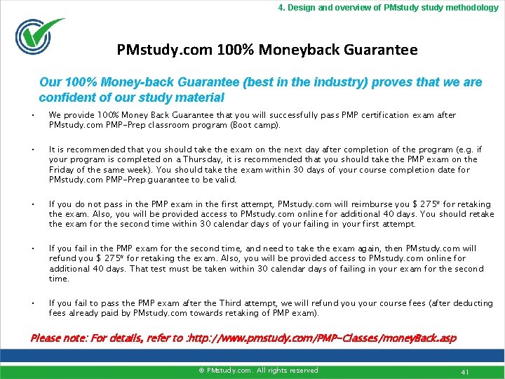 4. Design and overview of PMstudy methodology PMstudy. com 100% Moneyback Guarantee Our 100%