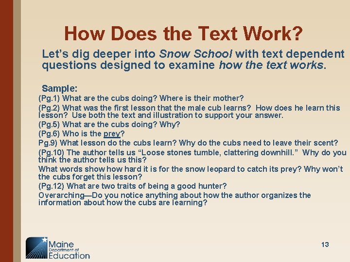 How Does the Text Work? Let’s dig deeper into Snow School with text dependent