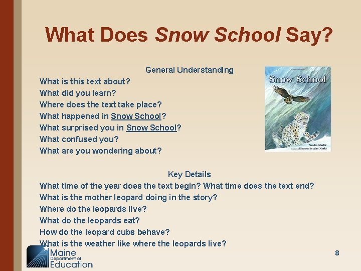 What Does Snow School Say? General Understanding What is this text about? What did