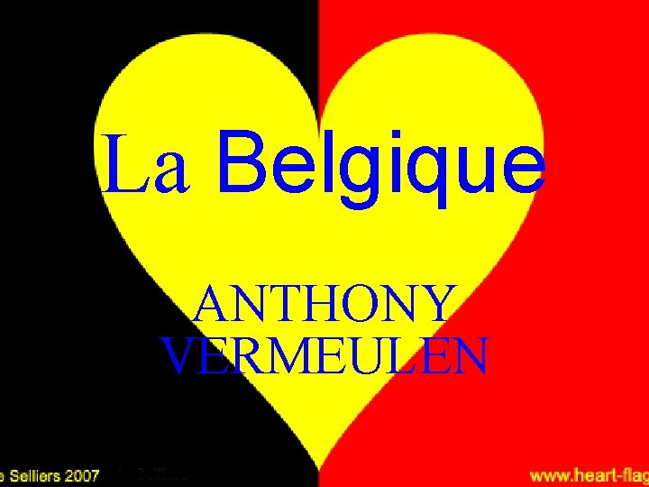 La Belgique ANTHONY VERMEULEN 