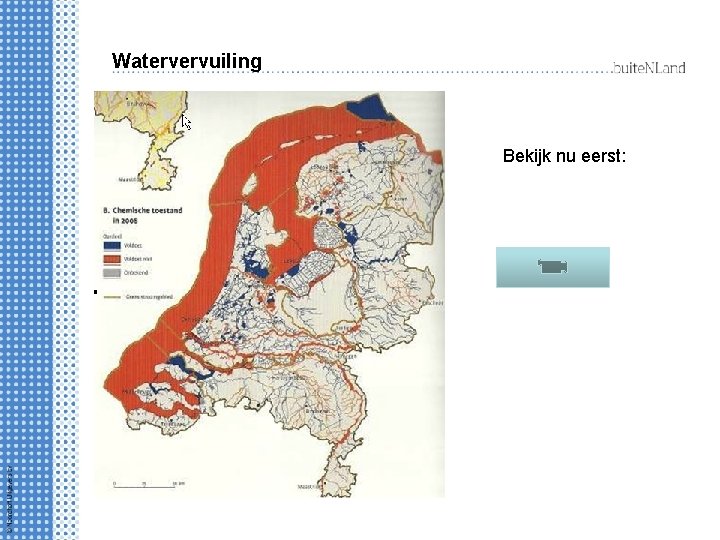 Watervervuiling Bekijk nu eerst: 