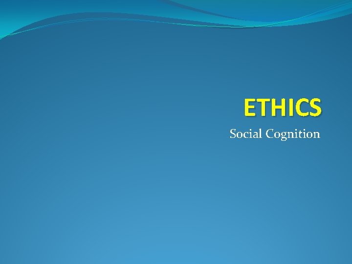 ETHICS Social Cognition 
