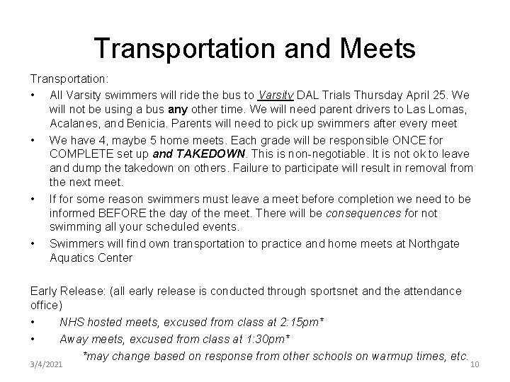 Transportation and Meets Transportation: • All Varsity swimmers will ride the bus to Varsity