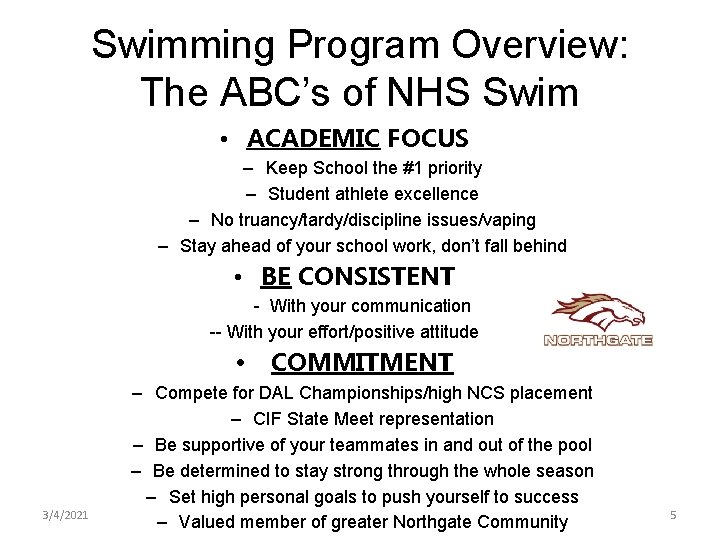 Swimming Program Overview: The ABC’s of NHS Swim • ACADEMIC FOCUS – Keep School