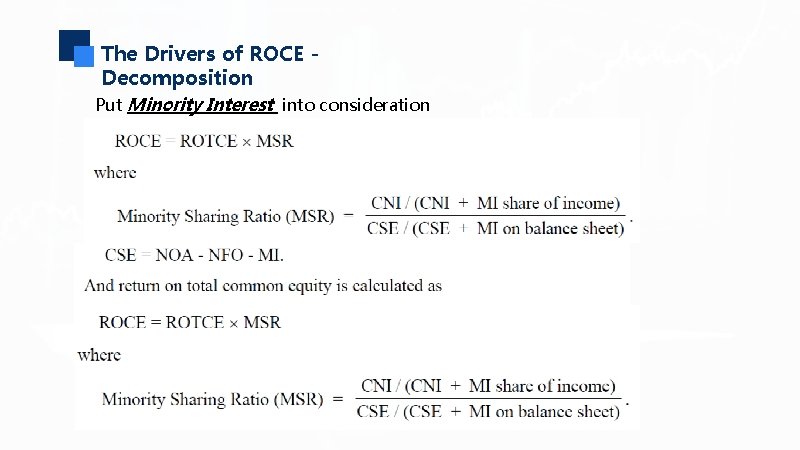 The Drivers of ROCE Decomposition Put Minority Interest into consideration 