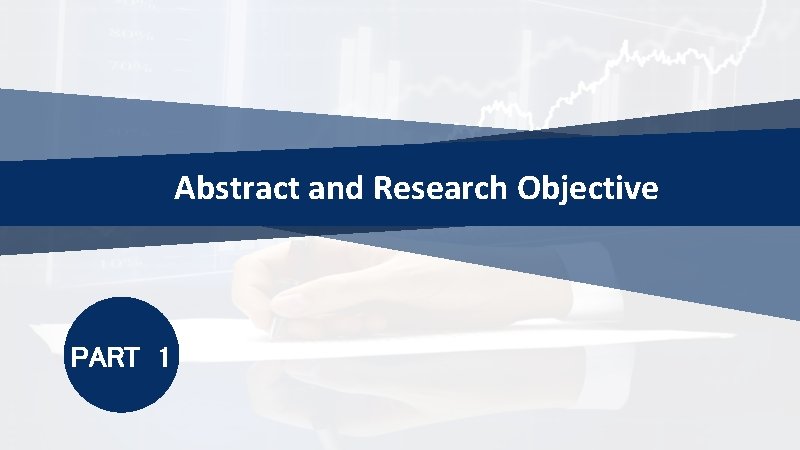 Abstract and Research Objective PART 1 