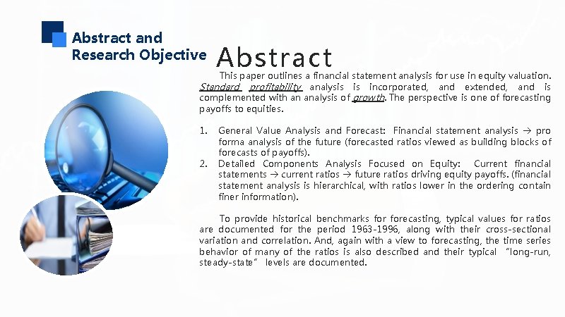 Abstract and Research Objective Abstract This paper outlines a financial statement analysis for use