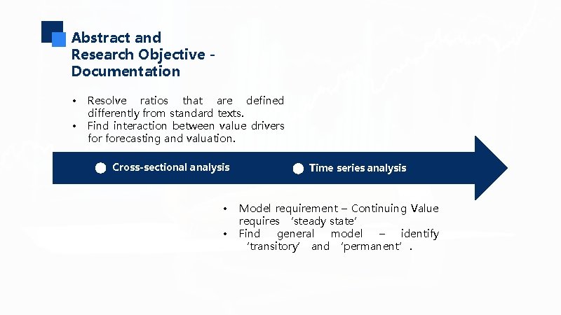 Abstract and Research Objective Documentation • • Resolve ratios that are defined differently from