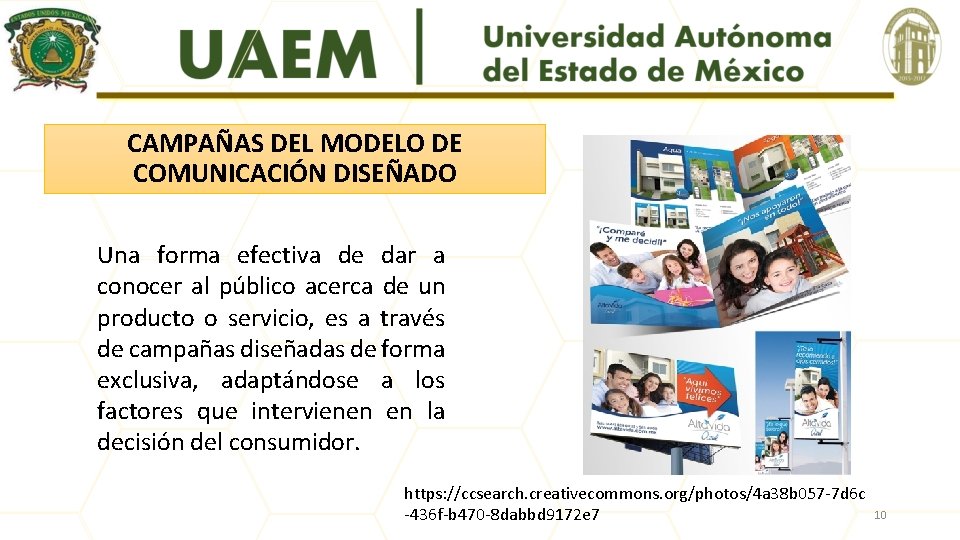 CAMPAÑAS DEL MODELO DE COMUNICACIÓN DISEÑADO Una forma efectiva de dar a conocer al