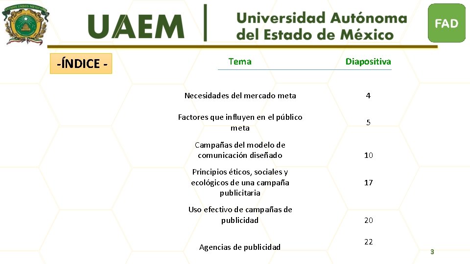 -ÍNDICE - Tema Diapositiva Necesidades del mercado meta 4 Factores que influyen en el