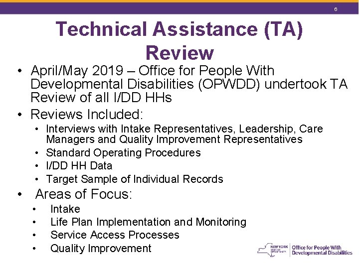 6 Technical Assistance (TA) Review • April/May 2019 – Office for People With Developmental 6 Technical Assistance (TA) Review • April/May 2019 – Office for People With Developmental