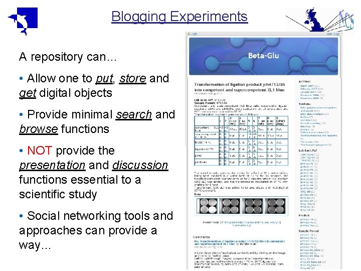 Blogging Experiments A repository can… • Allow one to put, store and get digital Blogging Experiments A repository can… • Allow one to put, store and get digital