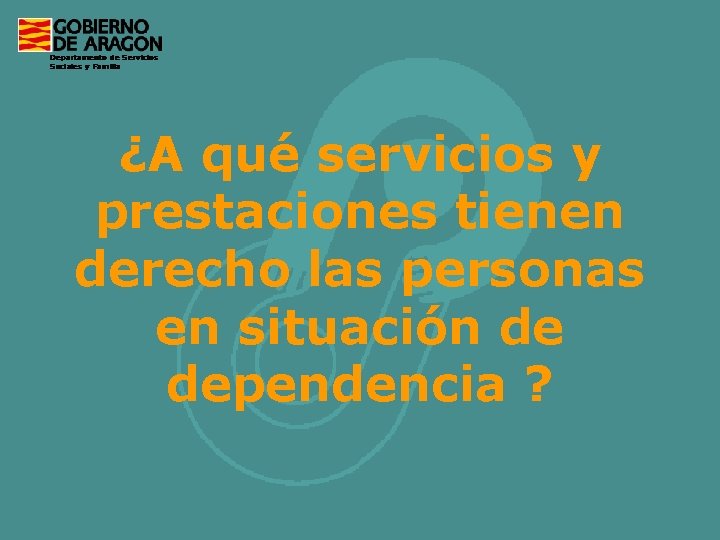 ¿A qué servicios y prestaciones tienen derecho las personas en situación de dependencia ?
