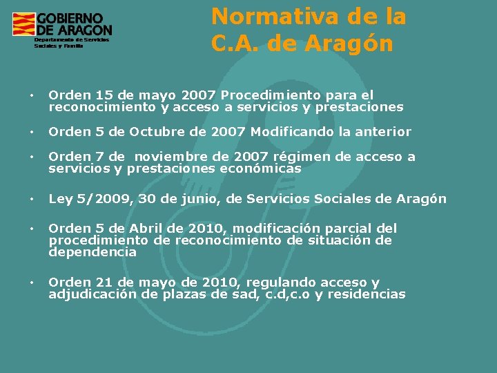 Normativa de la C. A. de Aragón • Orden 15 de mayo 2007 Procedimiento