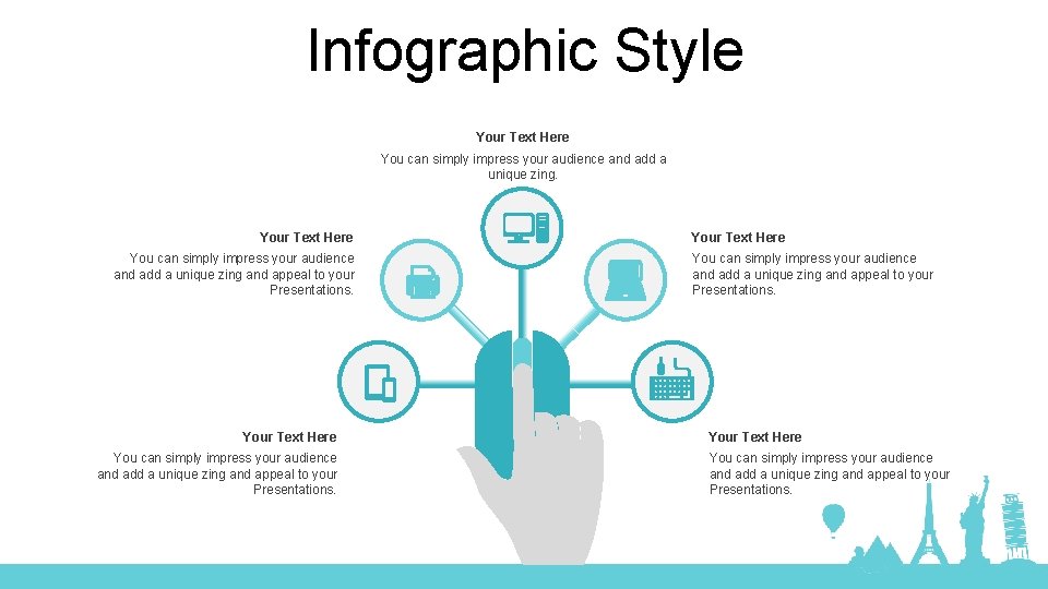 Infographic Style Your Text Here You can simply impress your audience and add a Infographic Style Your Text Here You can simply impress your audience and add a