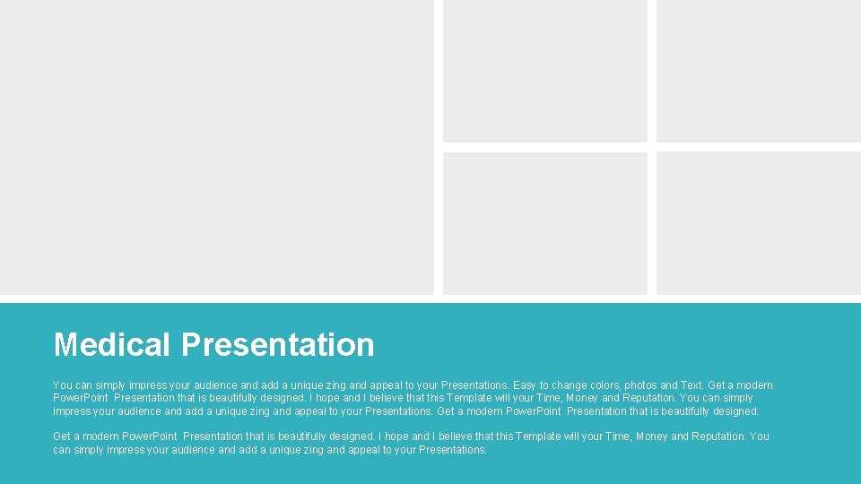 Medical Presentation You can simply impress your audience and add a unique zing and