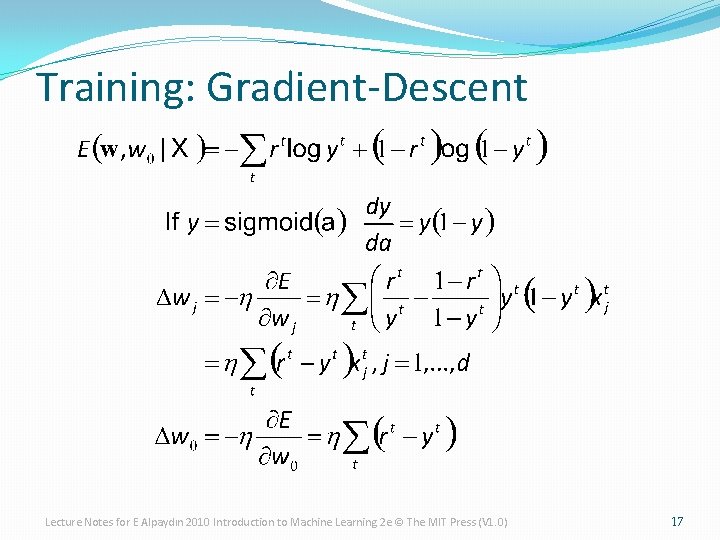 Training: Gradient-Descent Lecture Notes for E Alpaydın 2010 Introduction to Machine Learning 2 e
