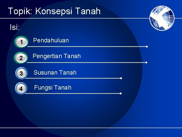 Topik: Konsepsi Tanah Isi: 1 3 Pendahuluan 3 2 Pengertian Tanah 3 Susunan Tanah Topik: Konsepsi Tanah Isi: 1 3 Pendahuluan 3 2 Pengertian Tanah 3 Susunan Tanah