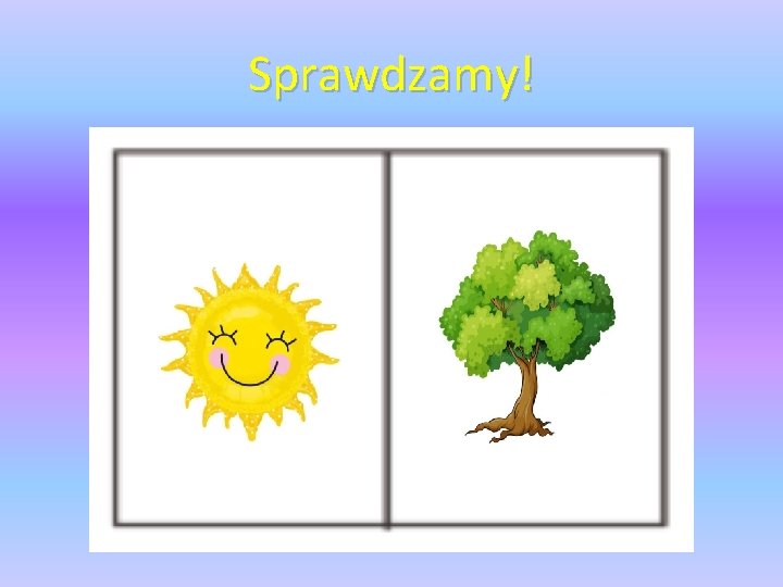 Sprawdzamy! 