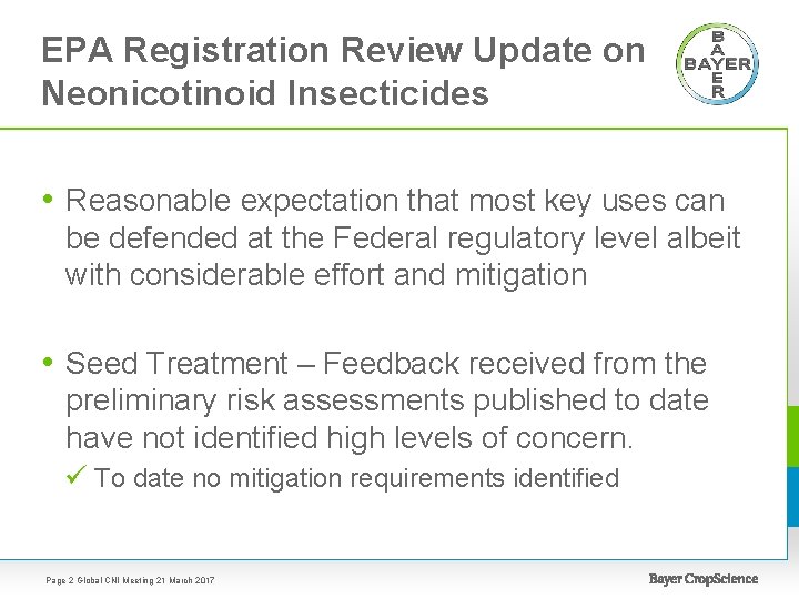 EPA Registration Review Update on Neonicotinoid Insecticides • Reasonable expectation that most key uses