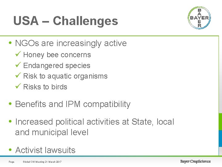 USA – Challenges • NGOs are increasingly active ü Honey bee concerns ü Endangered