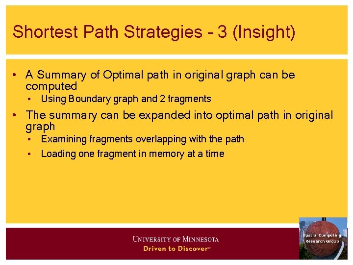 Shortest Path Strategies – 3 (Insight) • A Summary of Optimal path in original