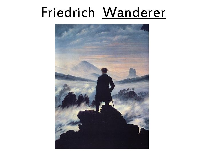 Friedrich Wanderer Friedrich Wanderer