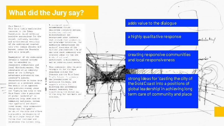 What did the Jury say? adds value to the dialogue a highly qualitative response